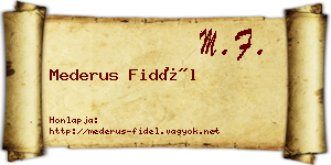 Mederus Fidél névjegykártya